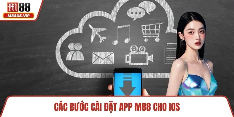 Trang chủ 14 Các bước cài đặt app M88 cho iOS